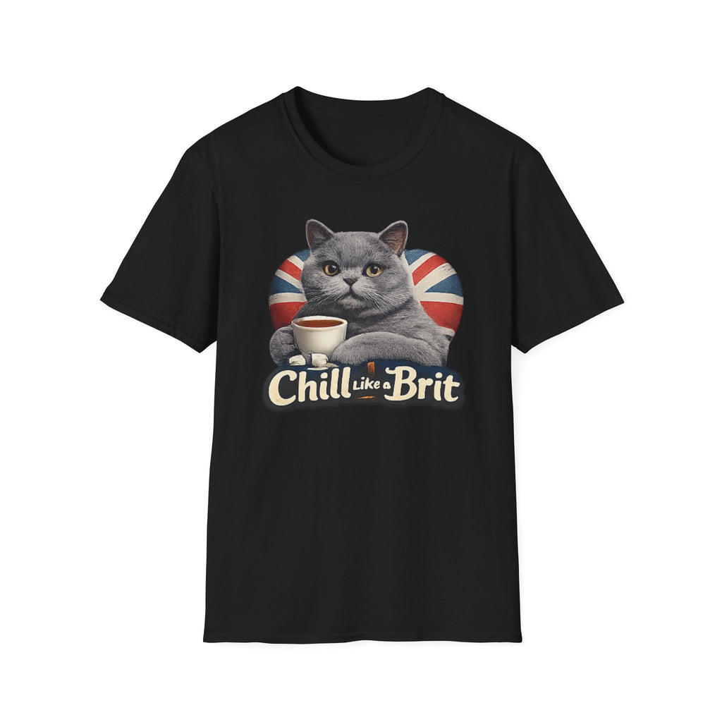 Chill Like a Brit T-Shirt