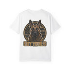 Belgian Malinois Got Your 6 Shirt — Loyal Protector — Comfort Colors 1717