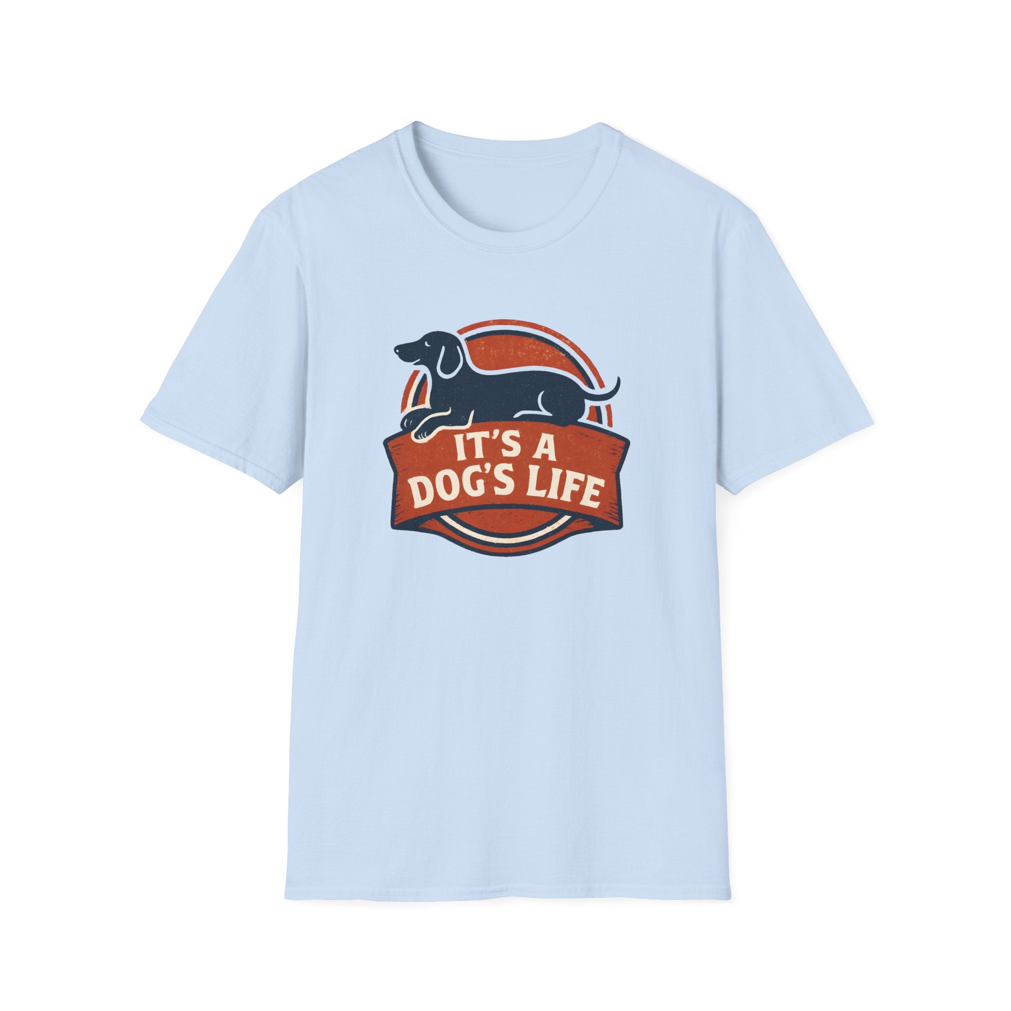 It's a Dog's Life T-Shirt