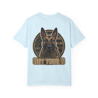 Belgian Malinois Got Your 6 Shirt — Loyal Protector — Comfort Colors 1717