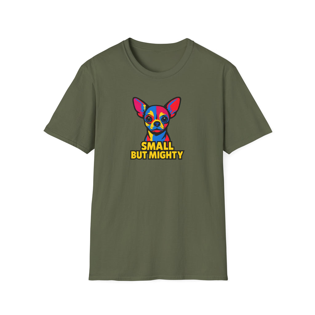 Small But Mighty Chihuahua T-Shirt