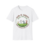 God is Great, Dogs are Good T-Shirt