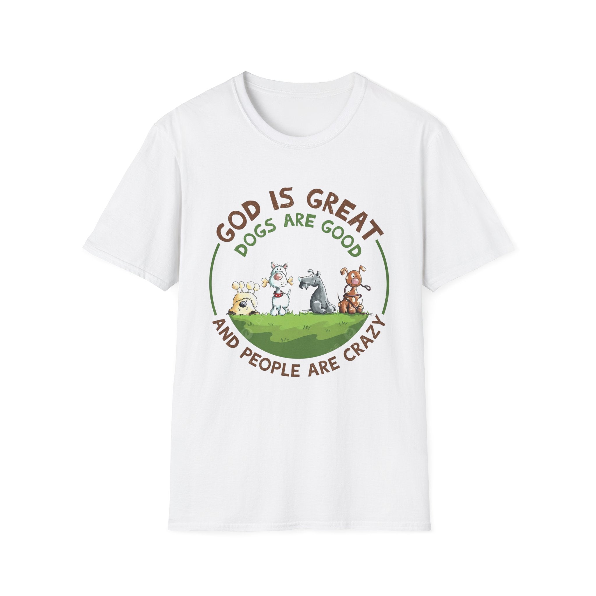 God is Great, Dogs are Good T-Shirt