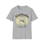 Catitude "I Do What I Want" T-Shirt
