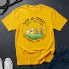 God is Great Dogs are Good People are Crazy Shirt - Comfort Colors 1717 Vintage Tee