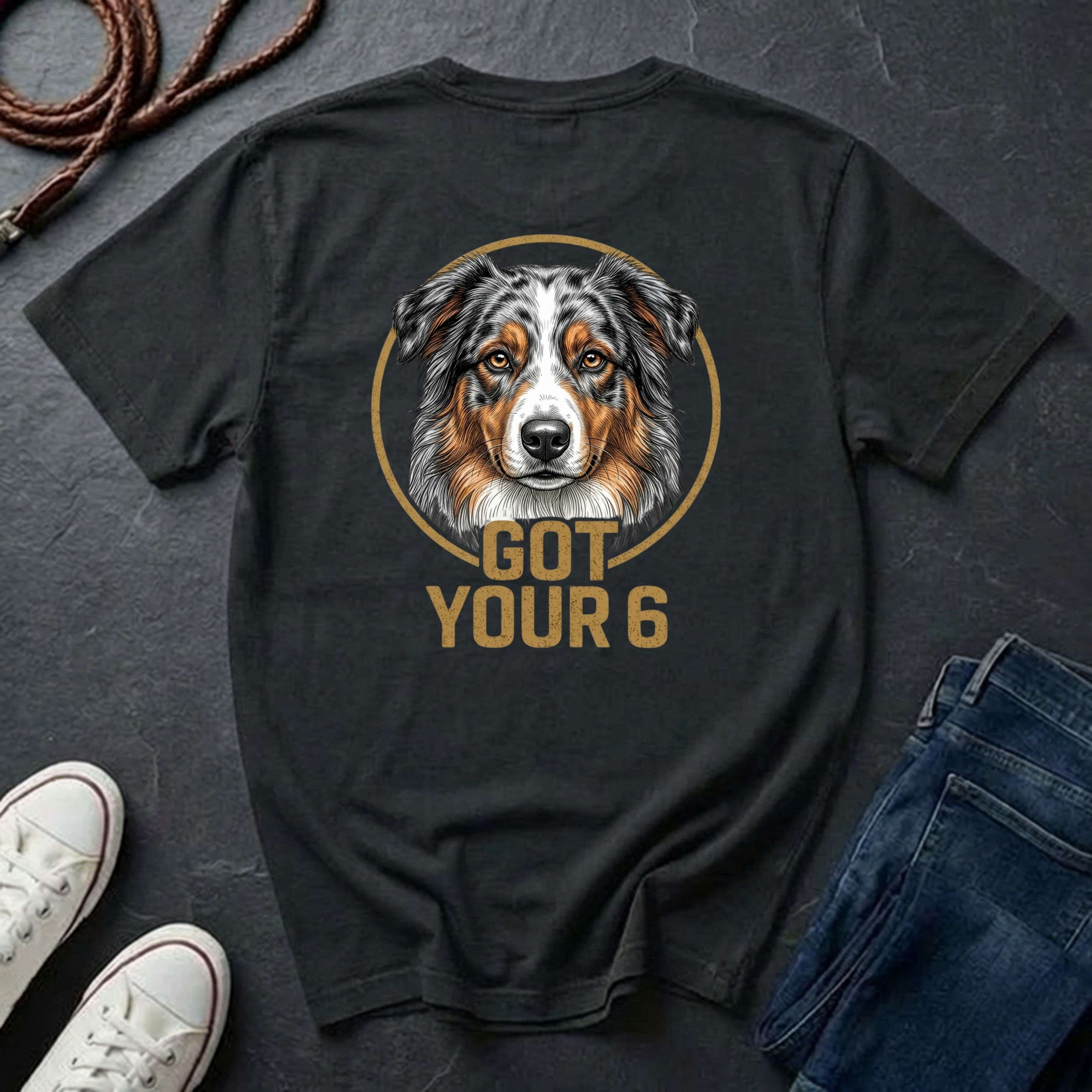 Australian Shepherd Got Your 6 Shirt - Premium Dog Apparel