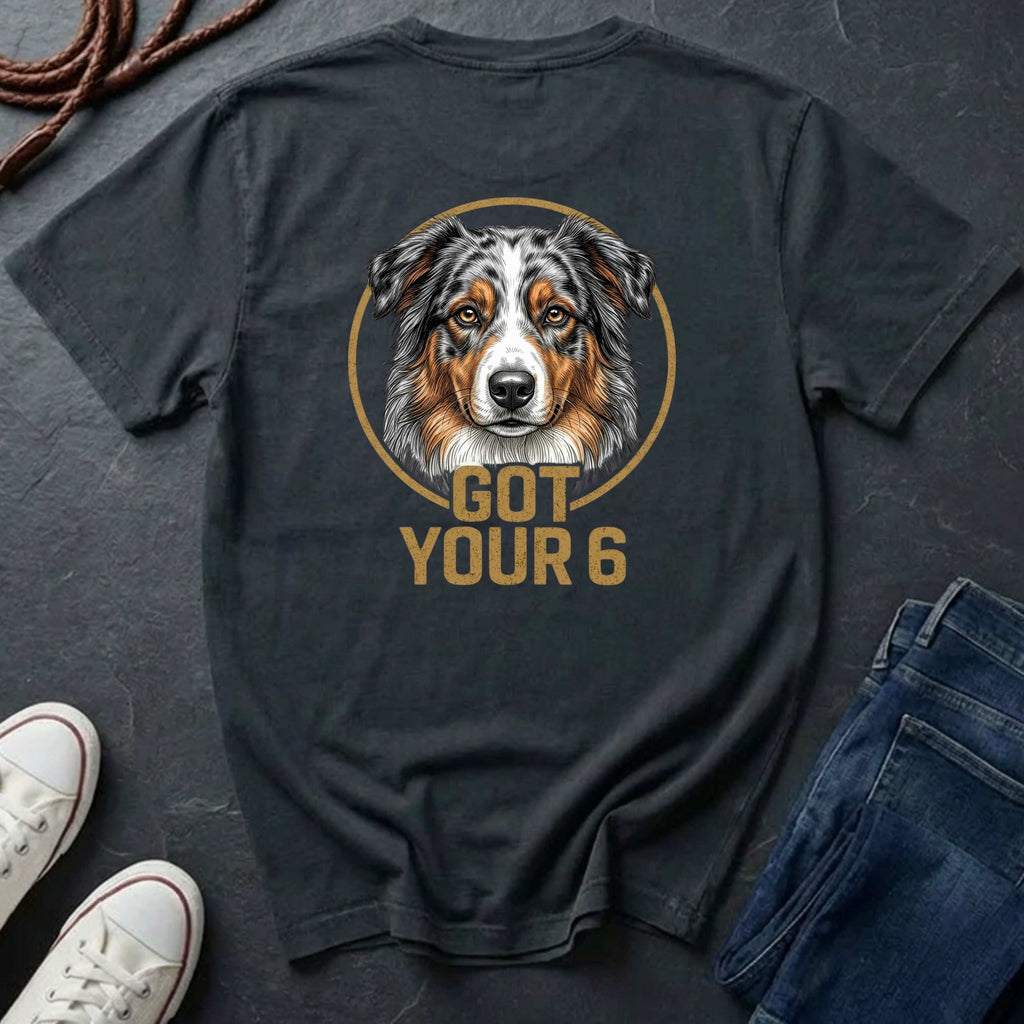 Australian Shepherd Got Your 6 Shirt - Premium Dog Apparel