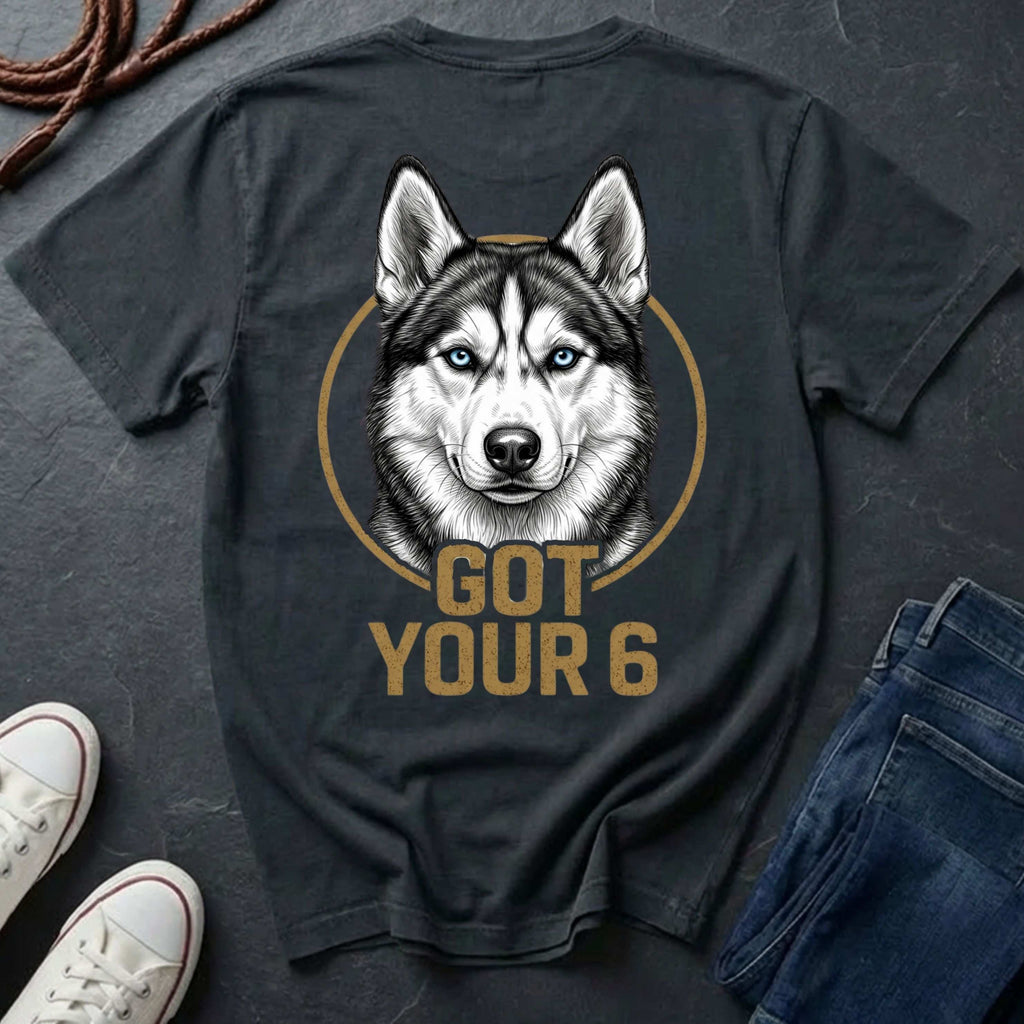Siberian Husky Got Your 6 Shirt - Premium Dog Apparel