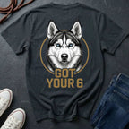 Siberian Husky Got Your 6 Shirt - Premium Dog Apparel