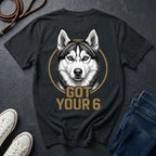 Siberian Husky Got Your 6 Shirt - Premium Dog Apparel