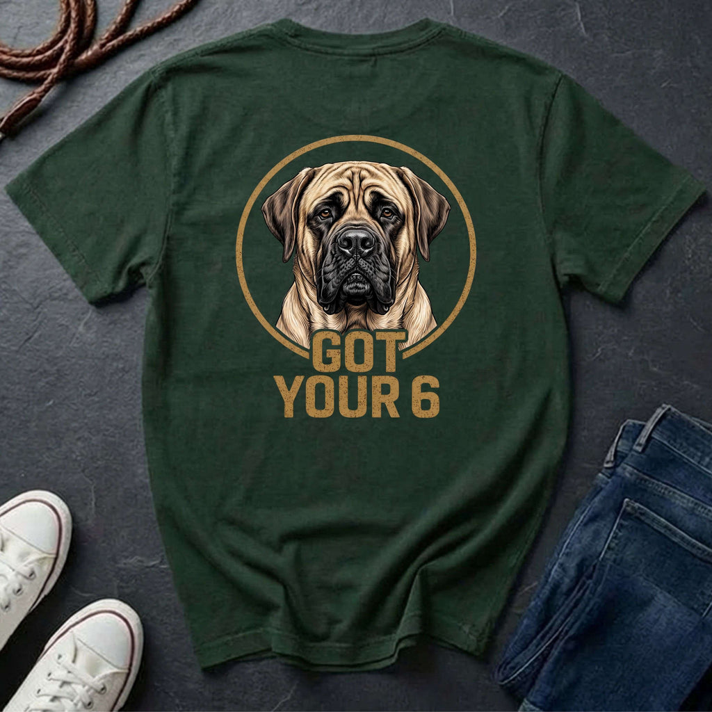Mastiff Got Your 6 Shirt - Premium Dog Apparel for Guardian Owners