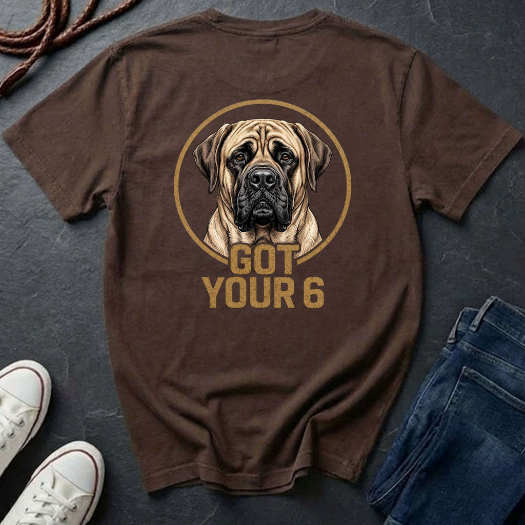 Mastiff Got Your 6 Shirt - Premium Dog Apparel for Guardian Owners