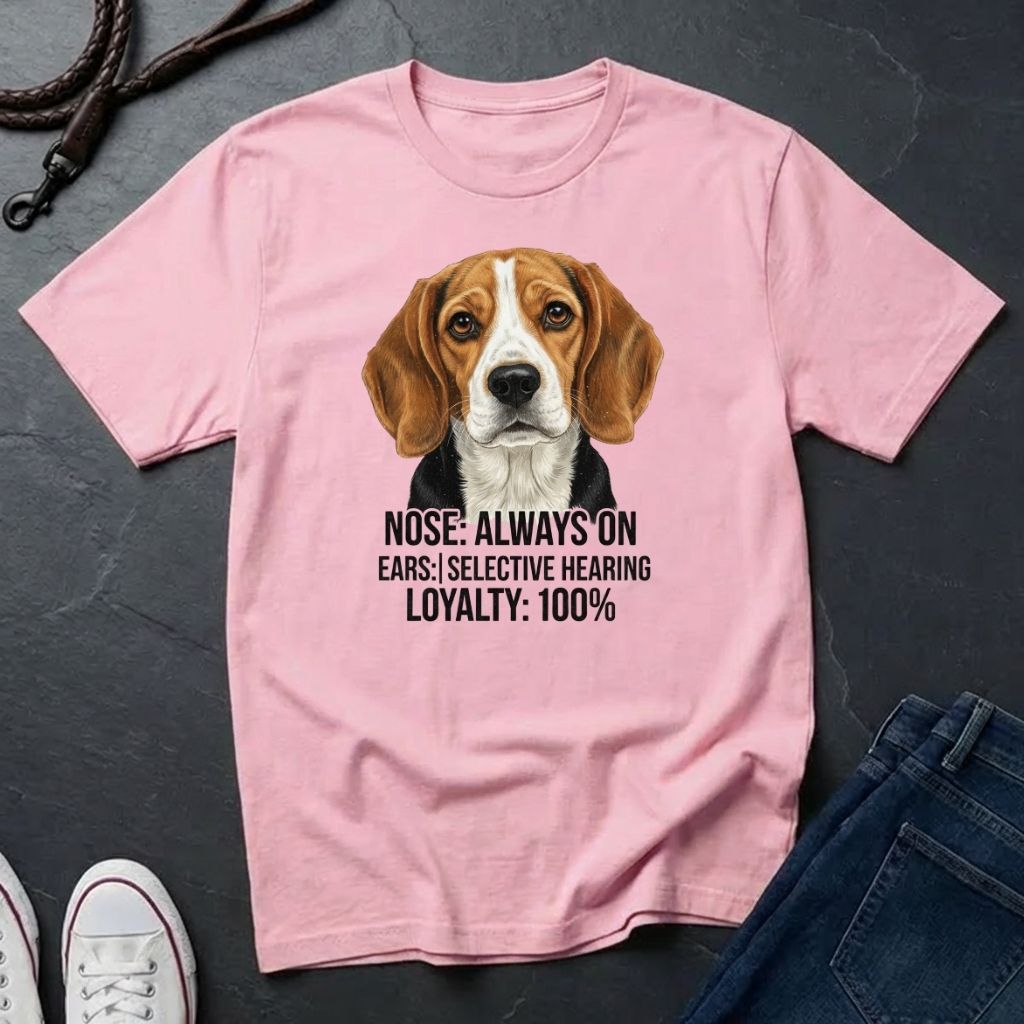 Beagle T-Shirt | Nose Always On Ears Selective Hearing Loyalty 100% | Dog Lover Gift