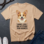 Corgi T-Shirt | Short Legs Big Attitude Zero Regrets | Dog Lover Gift