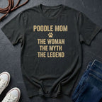 Poodle Mom T-Shirt | The Woman The Myth The Legend | Dog Lover Gift