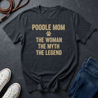 Poodle Mom T-Shirt | The Woman The Myth The Legend | Dog Lover Gift