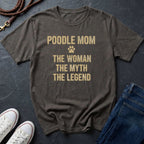 Poodle Mom T-Shirt | The Woman The Myth The Legend | Dog Lover Gift