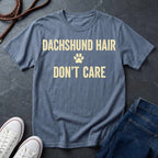 Dachshund T-Shirt | Dachshund Hair Don't Care | Dog Lover Gift