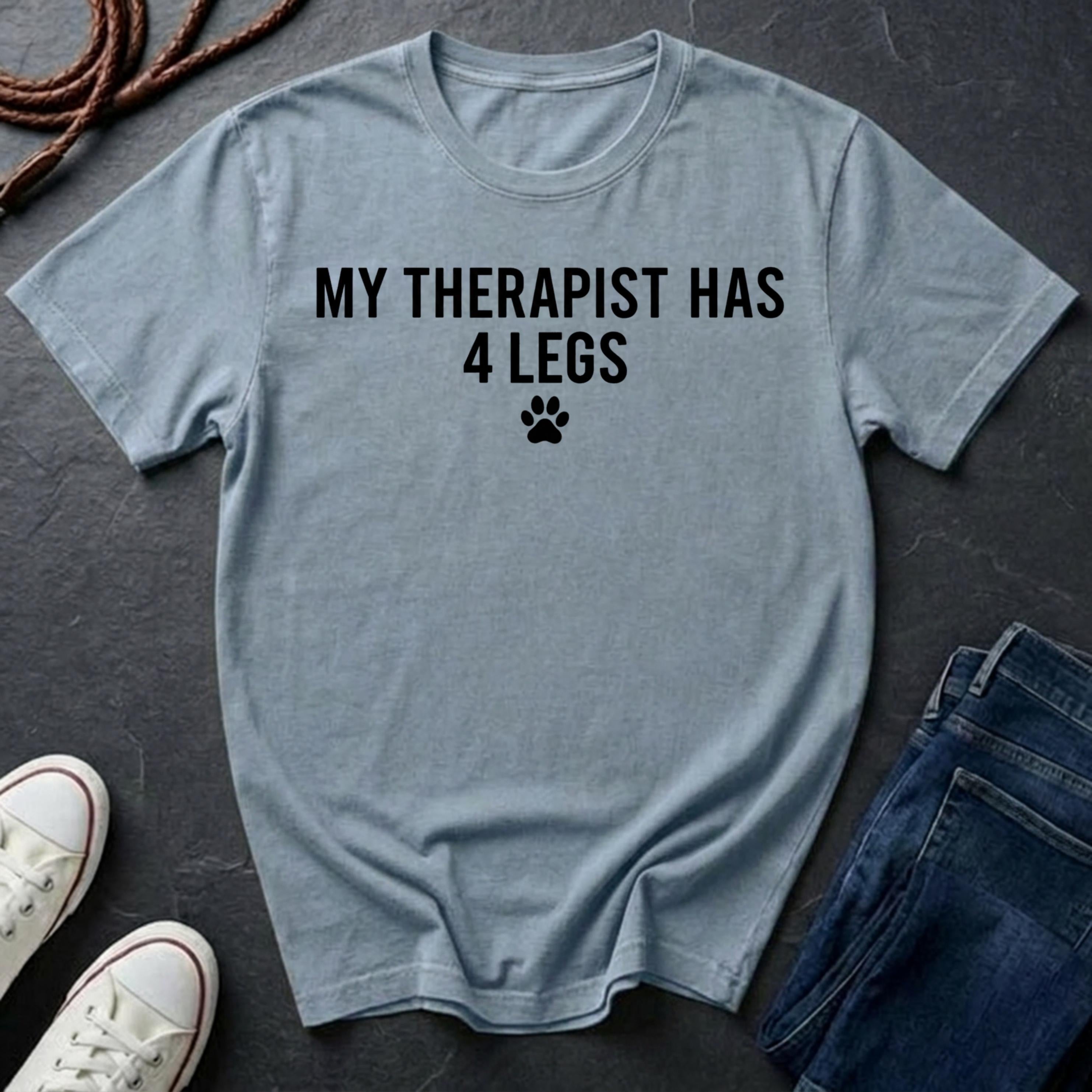 My Therapist Has 4 Legs Shirt - Dog Lover Therapy Tee - Comfort Colors Dog Owner Gift