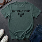 My Therapist Has 4 Legs Shirt - Dog Lover Therapy Tee - Comfort Colors Dog Owner Gift