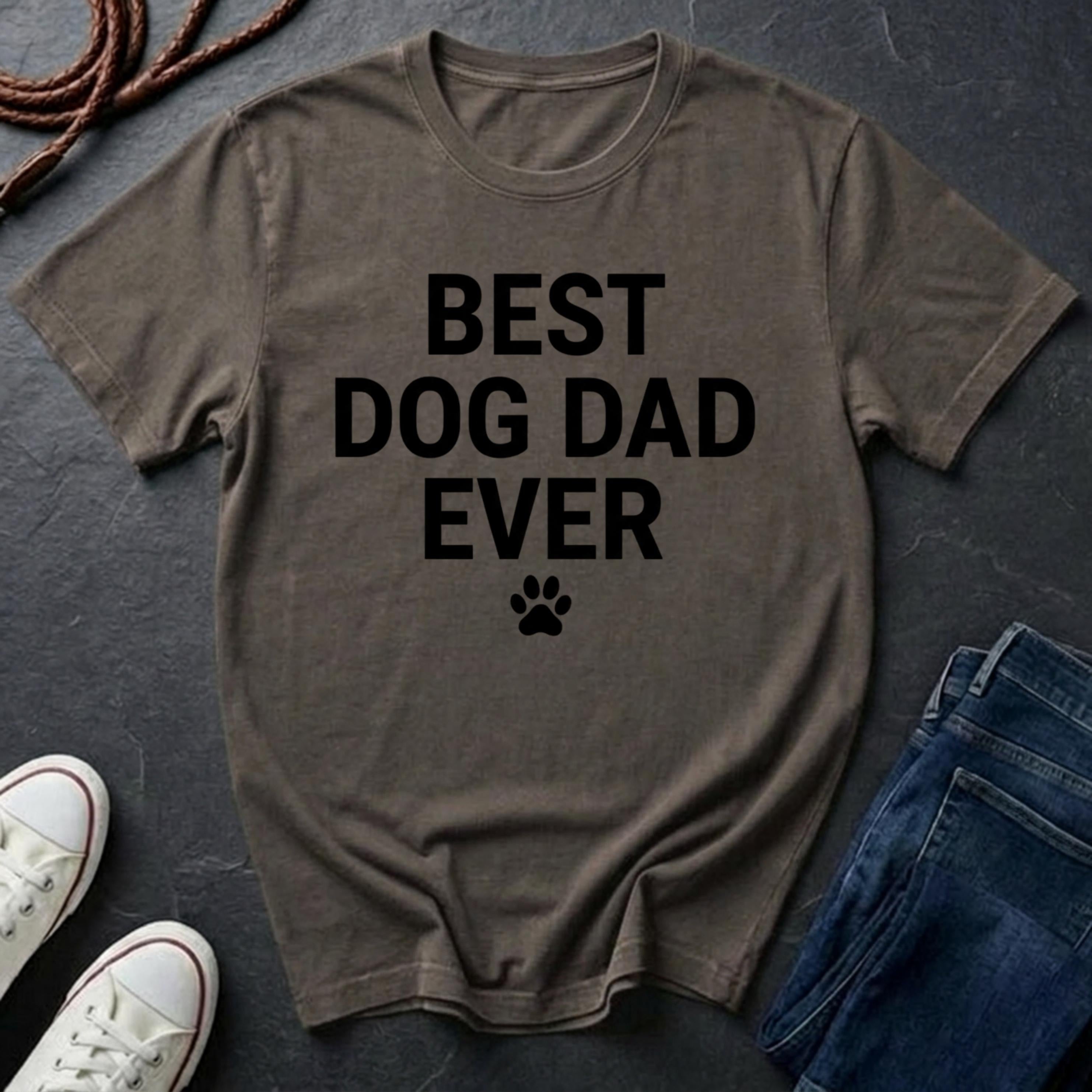 Best Dog Dad Ever T-Shirt — Funny Father’s Day Pet Dad Tee