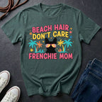☀️ BEACH HAIR DON'T CARE - FRENCHIE MOM EDITION ☀️