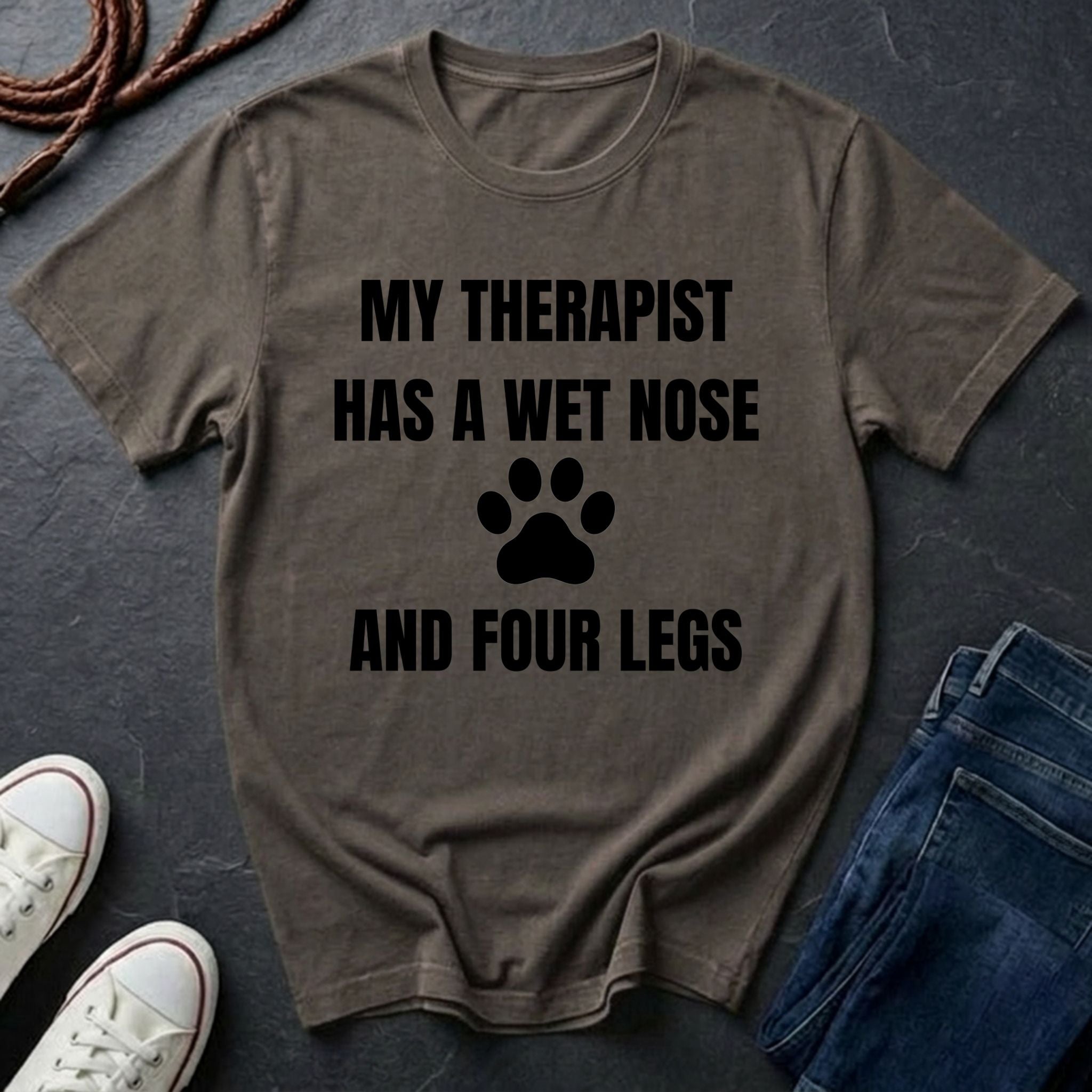 My Therapist Has a Wet Nose and Four Legs Shirt - Funny Dog Lover Tee on Comfort Colors 1717