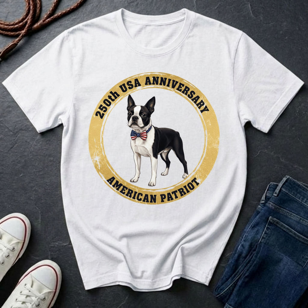 Boston Terrier American Patriot Shirt - 250th USA Anniversary Tee for Dog Lovers
