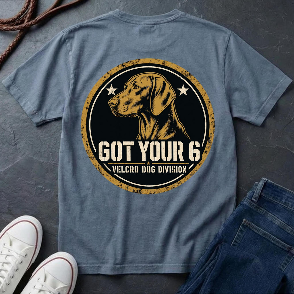 Vizsla "Got Your 6" T-Shirt | Velcro Dog Division | Funny Dog Breed Tee | Comfort Colors 1717