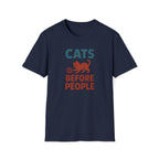 Cats Before People T-Shirt