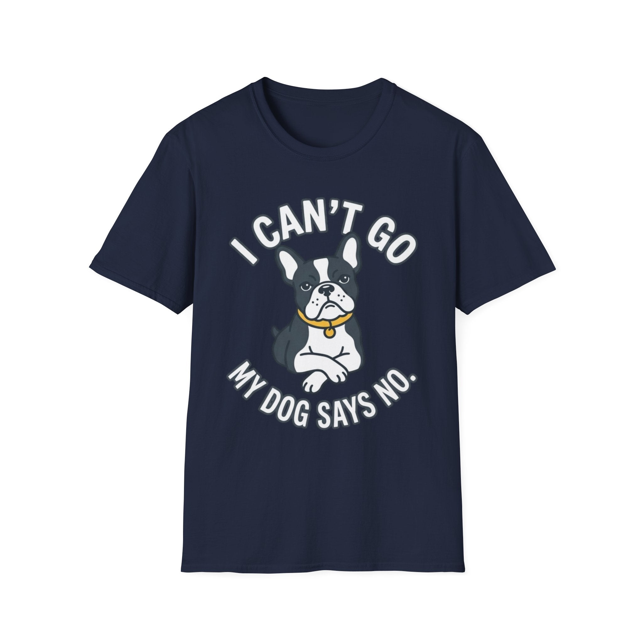 I Can't Go T-Shirt