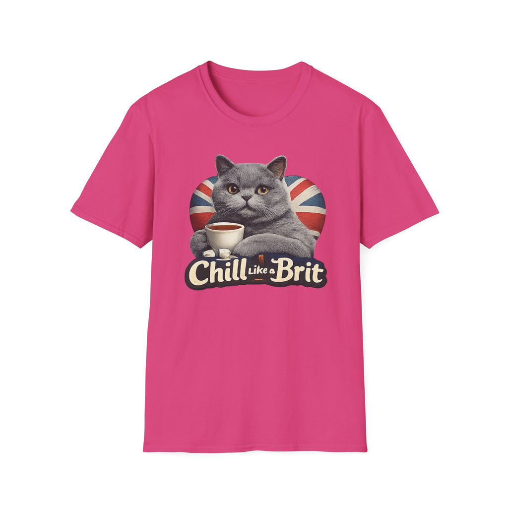 Chill Like a Brit T-Shirt