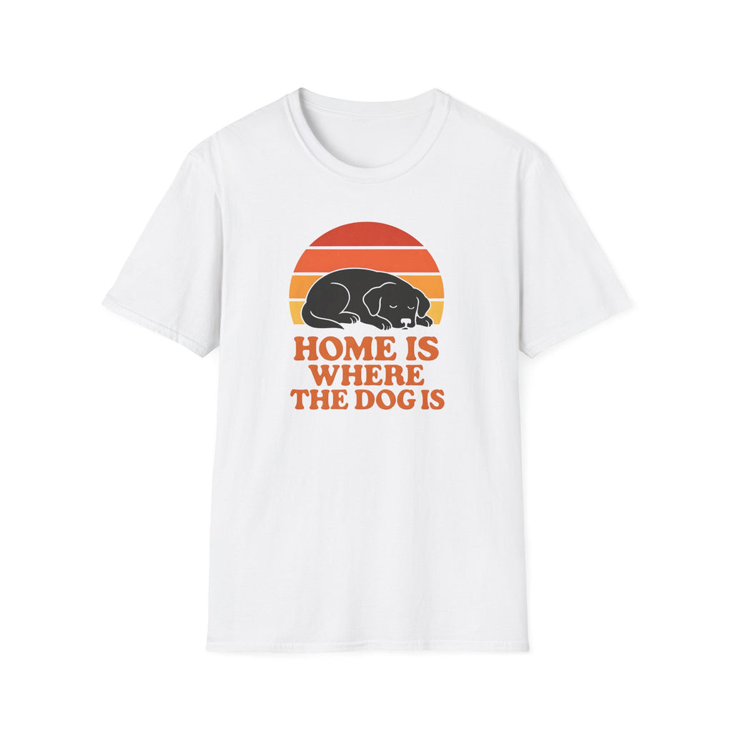 Home Is Where The Dog IsT-Shirt