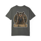 Belgian Malinois Got Your 6 Shirt — Loyal Protector — Comfort Colors 1717