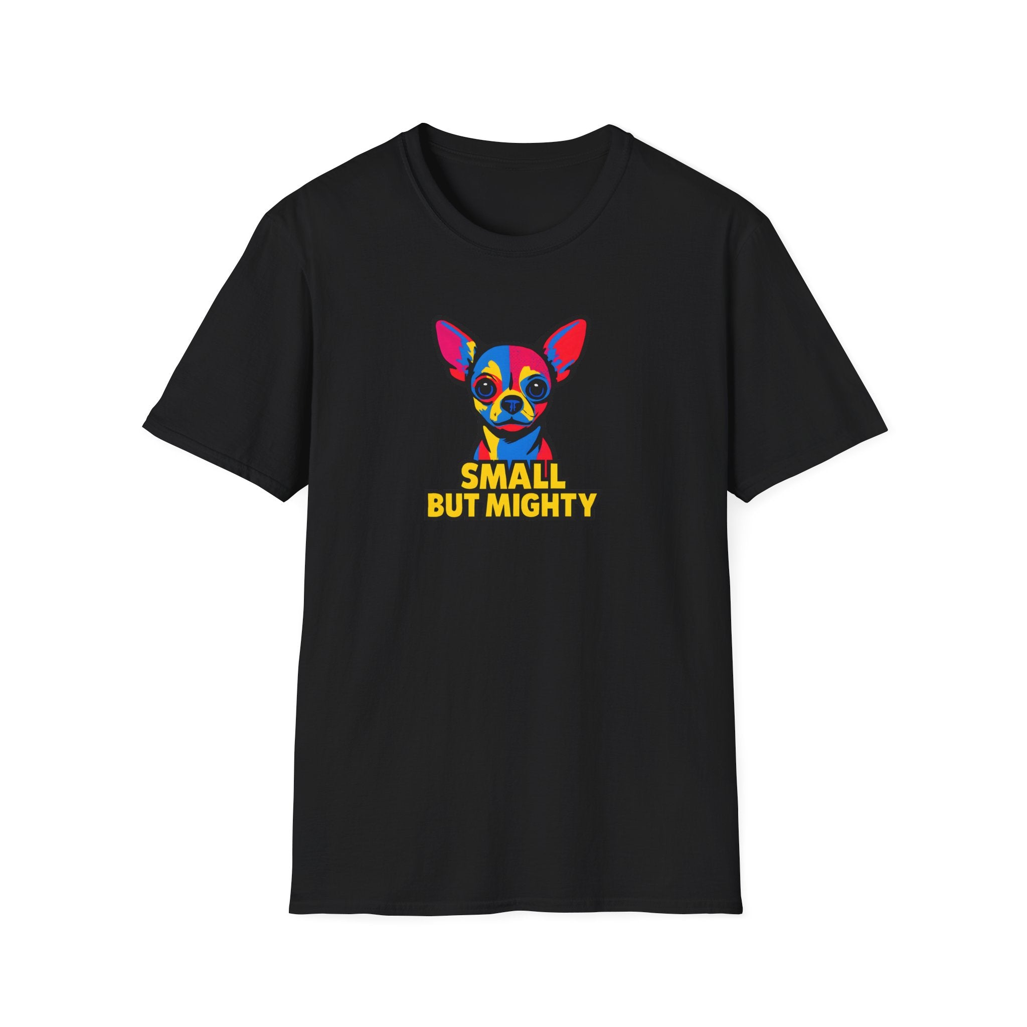 Small But Mighty Chihuahua T-Shirt