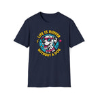 Life Is Ruffer without a Dog T-Shirt