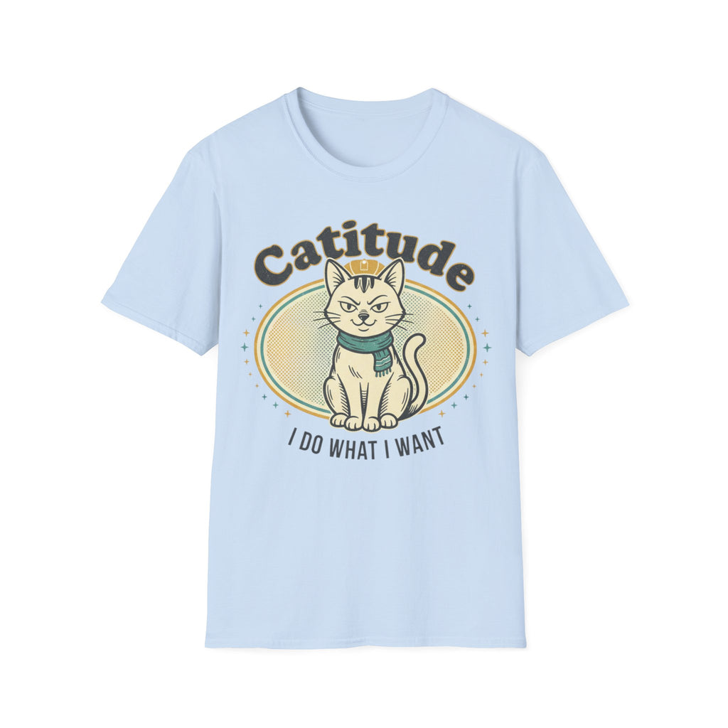 Catitude "I Do What I Want" T-Shirt