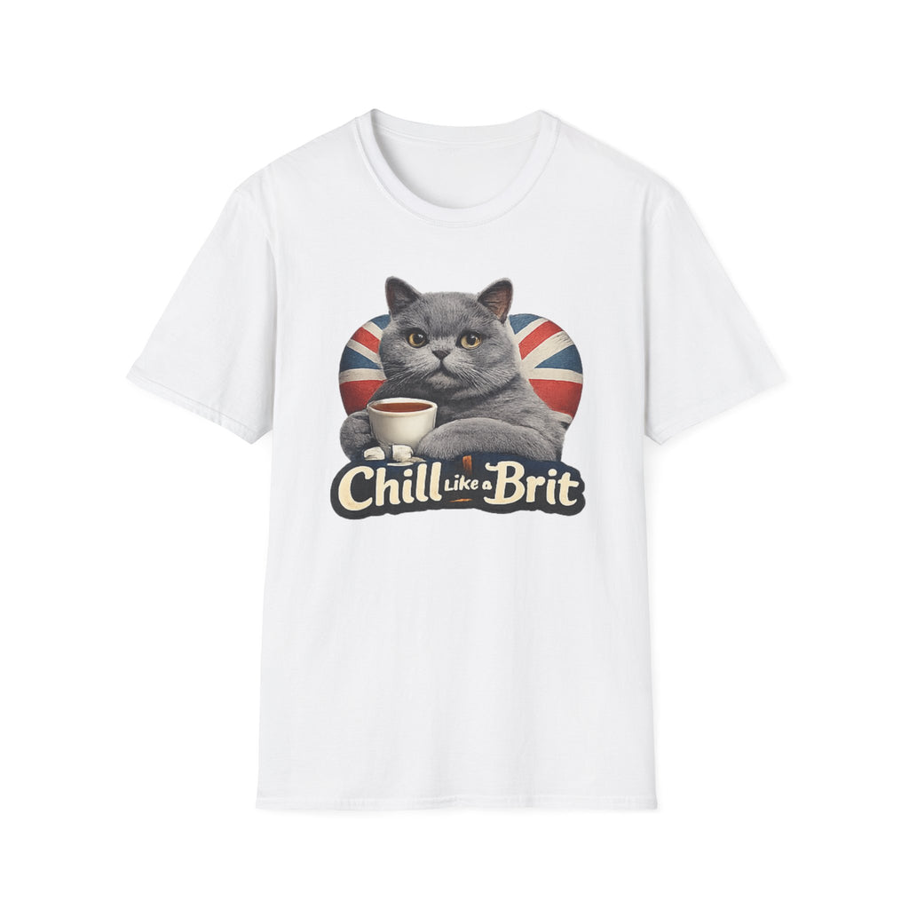 Chill Like a Brit T-Shirt